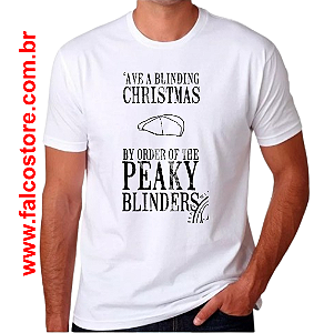 CAMISETA MASCULINA - 'AVE A BLINDING CHRISTMAS - PEAKY BLINDERS - 100% POLIESTER