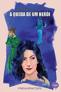 A queda de um herói - Vinícius Lima Costa