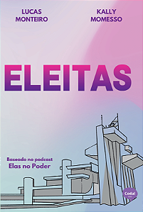 Eleitas - Lucas Monteiro & Kally Momesso