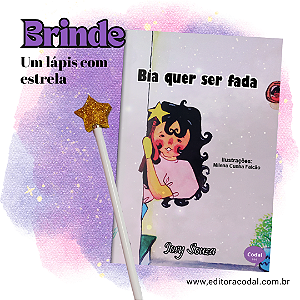 Bia quer ser fada + BRINDE