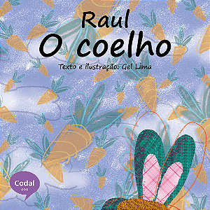 Raul, o coelho - Gel Lima