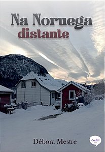 Na Noruega distante - Débora Mestre (PRÉ-VENDA)