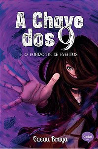 A chave dos 9 e o horizonte de eventos - Cacau Braga