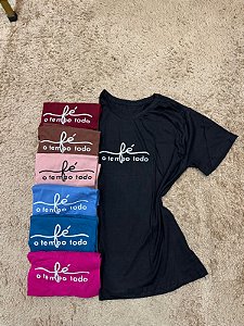 Blusa “Fé o tempo todo.” 1589