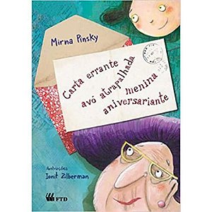 Carta Errante, Avo Atrapalhada Menina Aniversario