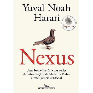 Nexus: Uma breve historia das redes de informacao, da Idade da Pedra a inteligencia artificial