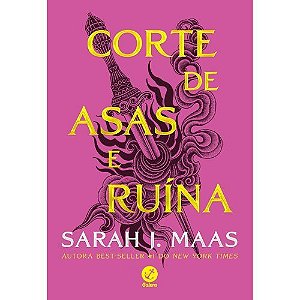 Corte de asas e ruina (Vol. 3 Corte de espinhos e rosas)