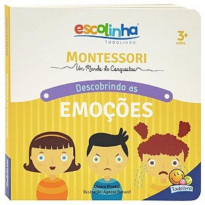 Montessori Meu Primeiro livro... Descobrindo as Emocoes