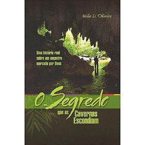 O Segredo que as Cavernas Escondiam