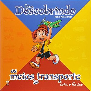 Descobrindo os Meios de Transporte com o Quico