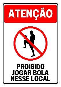 Placa de Atenção Proibido Jogar Bola