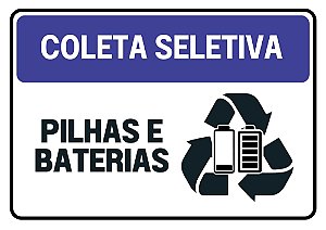 Placa de Coleta Seletiva Pilhas e Baterias