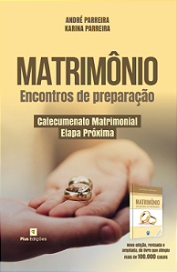 Matrimônio: Encontros de preparação – Karina e André Parreira