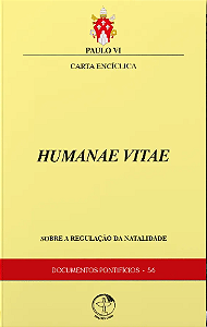 Humanae Vitae – Sobre a regulação da natalidade
