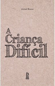 A Criança Difícil