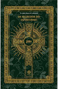 Os Segredos do Espiritismo