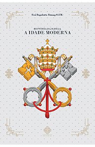 História da Igreja A Idade Moderna