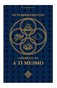 Os Temperamentos – Conhece-te a ti mesmo