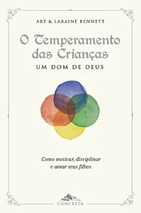 O Temperamento das Crianças, um dom de Deus