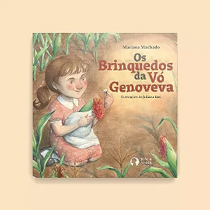 Os Brinquedos da Vó Genoveva - Ed. João e Maria