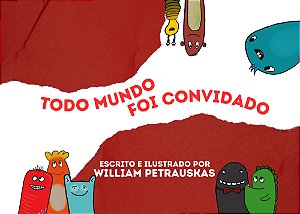 Todo Mundo Foi Convidado