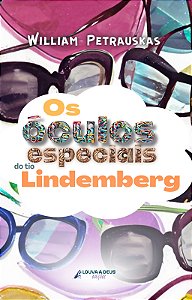 Óculos Especiais do Tio Lindemberg, Os