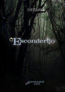 O Esconderijo