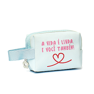 Nécessaire Mini Qualis "A vida é linda e você também" Florie