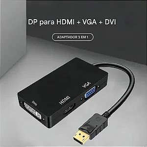 ADAPTADOR DISPLAY PORT 3 EM 1 DVI / HDMI / VGA TOAMTE MTV-702