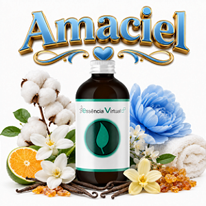 Essência 100ml - Amaciel | Essência Virtual