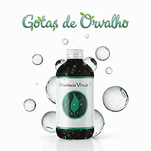 Essência 100ml - Gotas de Orvalho | Essência Virtual