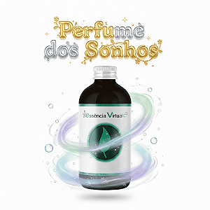 Essência 100ml - Perfume dos Sonhos | Essência Virtual
