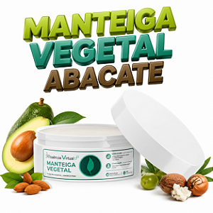 Manteiga Vegetal - Abacate | Nutrição e Cuidado Natural