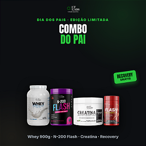 COMBO DO PAI - Whey 900g + N-200 Flash + Creatina + Recovery GRÁTIS