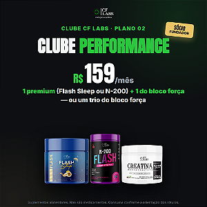Clube CF Labs PERFORMANCE — Mensal (premium + força)