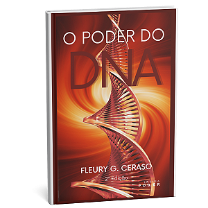 O PODER DO DNA - Fleury Gerolamo Ceraso