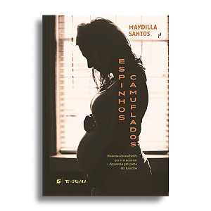 Espinhos Camuflados: Histórias de mulheres que vivenciaram a depressão pré-parto em Juazeiro