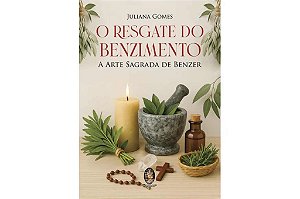 O RESGATE DO BENZIMENTO