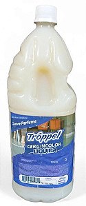 Cera Liquida Incolor Troppel 2 Litros