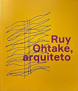 RUY OHTAKE, ARQUITETO