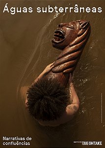 CARTAZ ÁGUAS SUBTERRÂNEAS - NARRATIVAS DE CONFLUÊNCIAS