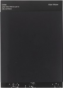 ALLAN WEBER - EXISTE UMA VIDA INTEIRA QUE TU NÃO CONHECE