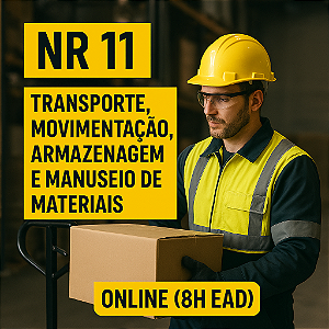 NR 11 - Transporte, Movimentação, Armazenagem e Manuseio de Materiais (8 H. EaD)