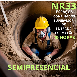 NR 33 - Espaço Confinado - Supervisor (40 H. Semipresencial) - Formação e Reciclagem