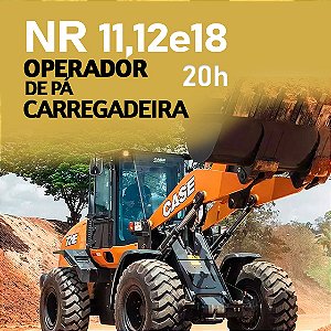 NR 11 - NR 12 - NR 18 Operador de Pá Carregadeira (20 H. Semipresencial) - Formação e Reciclagem