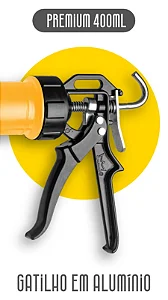 Aplicador Premium de Silicone e PU 400ml - Gatilho em ALUMÍNIO