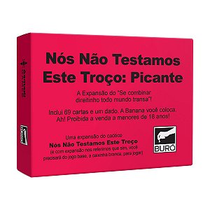 Nós Não Testamos Este Troço: Picante Jogo de Cartas Buró