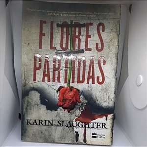 Flores partidas - Karin Slaughter