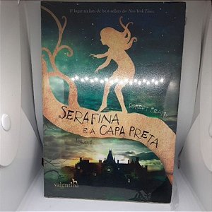 Serafina e a Capa Preta - Volume 1 - Robert Beatty