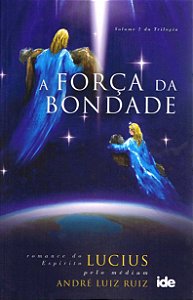 A Força da Bondade